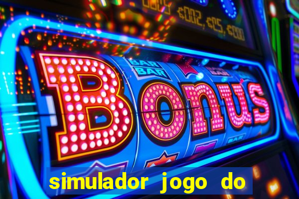 simulador jogo do fortune tiger